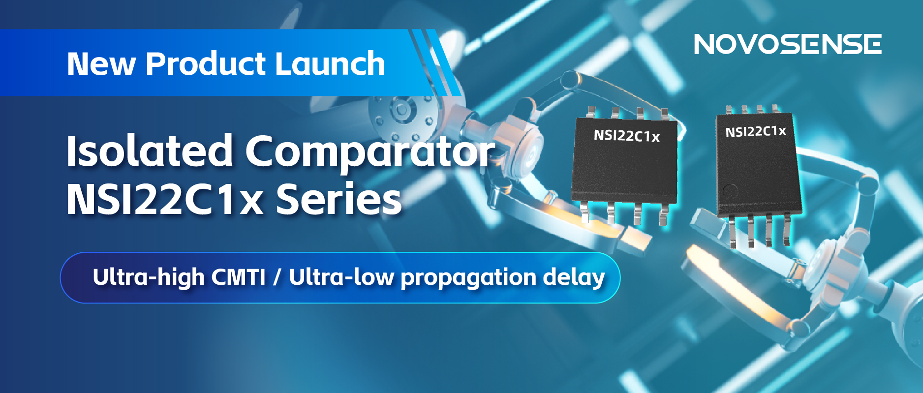 NOVOSENSEはNSI22C1xシリーズ絶縁式コンパレータをリリース、 より信頼性の高い産業用モータ駆動システムの構築を支援